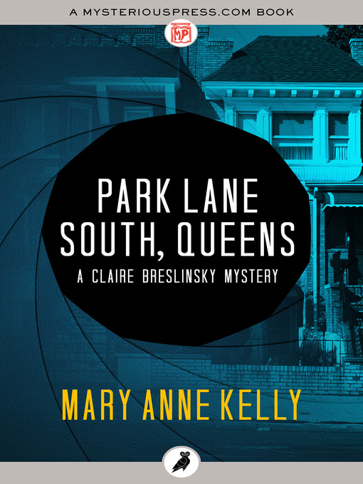 Title details for Park Lane South, Queens by Mary Anne Kelly - Available